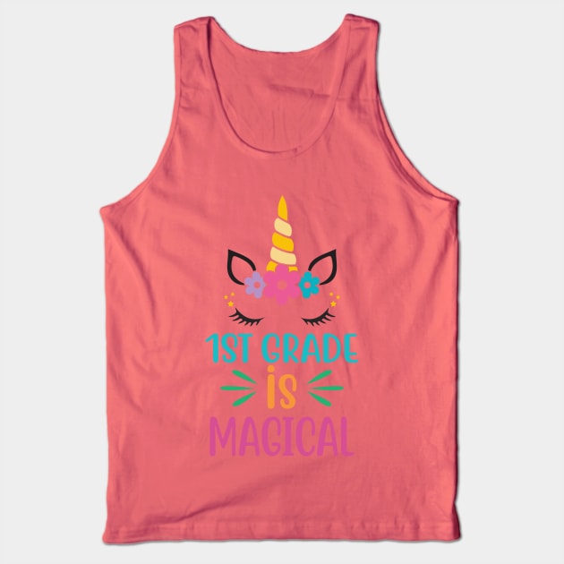 First Grade IS Magical Tank Top by busines_night